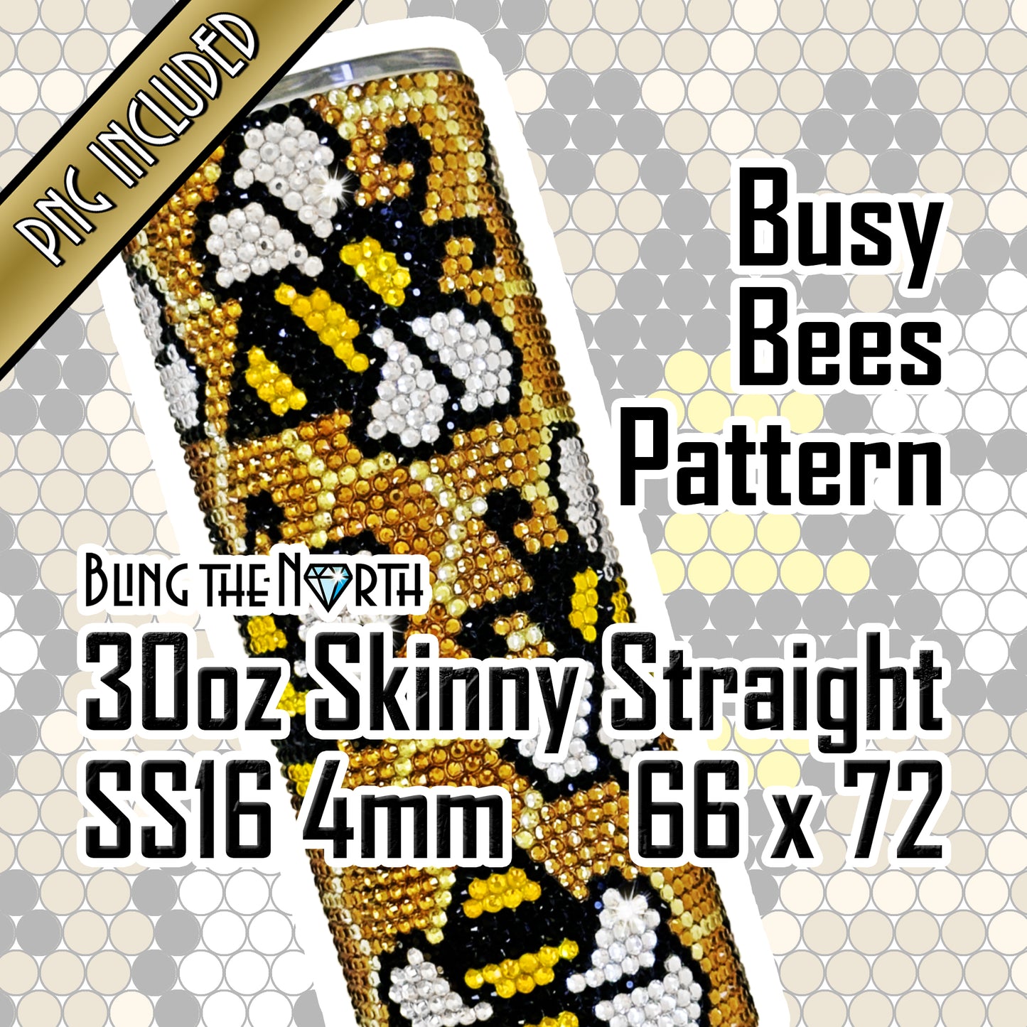 BUSY BEES Rhinestone Pattern Template | SS16 4mm - 30oz Skinny Straight Tumbler Design | PNG for Sublimation or Vinyl