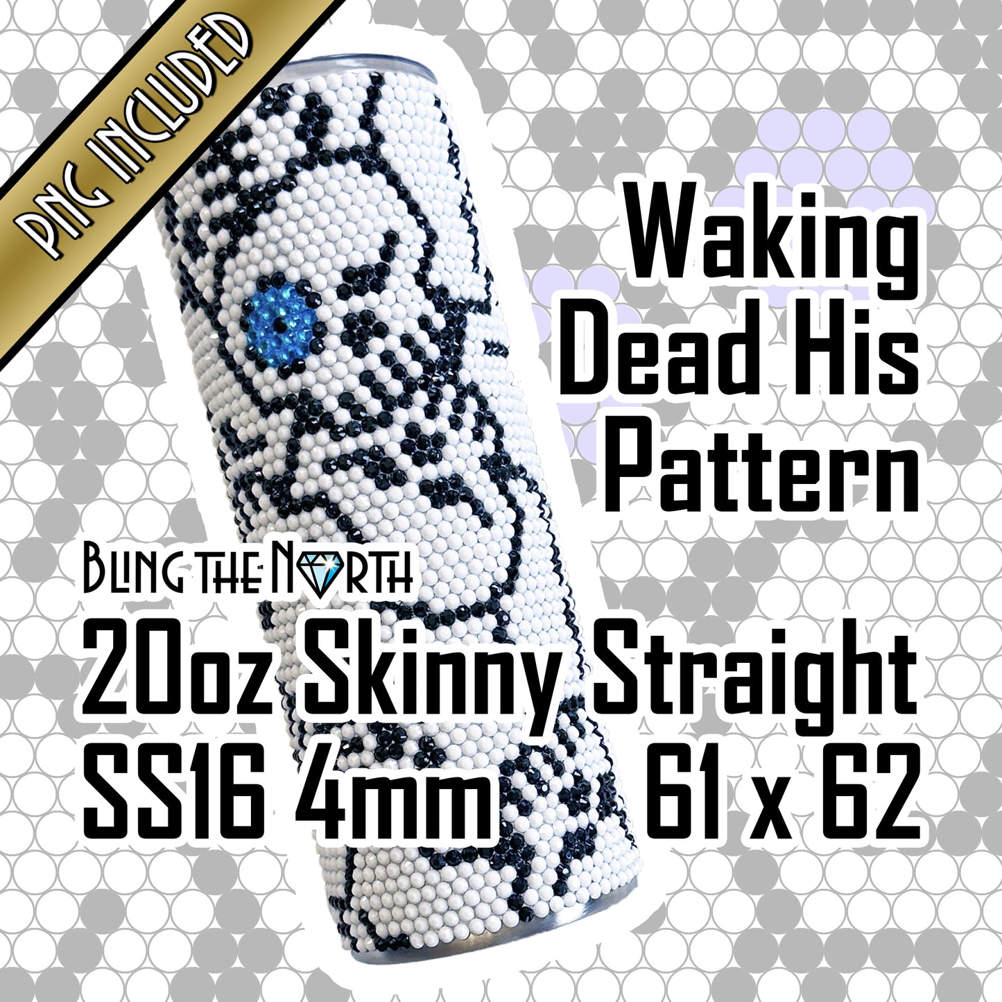 WAKING DEAD HIS Rhinestone Pattern Template | SS16 4mm - 20oz Skinny Straight Tumbler Design | Halloween | PNG for Sublimation or Vinyl