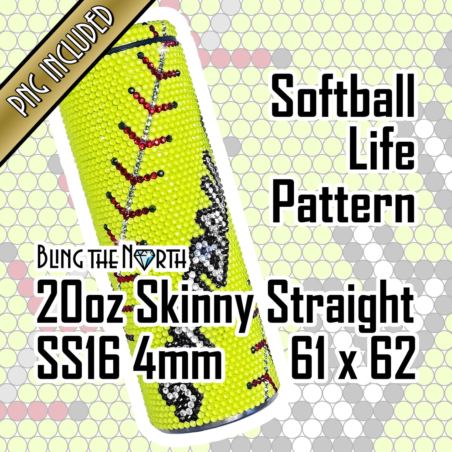 SOFTBALL LIFE Custom NAME Rhinestone Pattern Template | SS16 4mm - 20oz Skinny Straight Tumbler Design | PNG for Sublimation or Vinyl