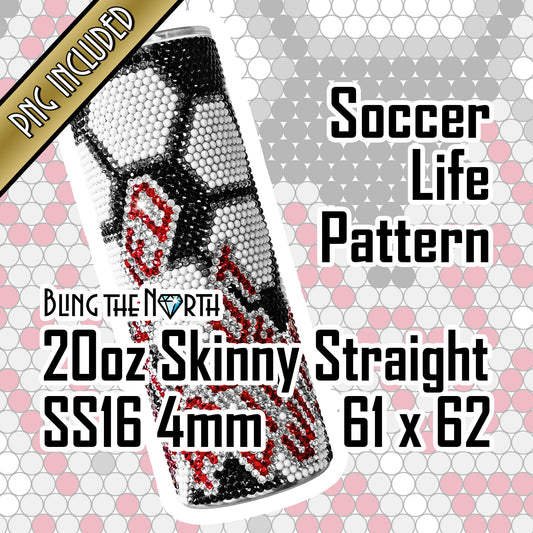 SOCCER LIFE Rhinestone Football Pattern Template | SS16 4mm - 20oz Skinny Straight Tumbler Design | PNG for Sublimation or Vinyl