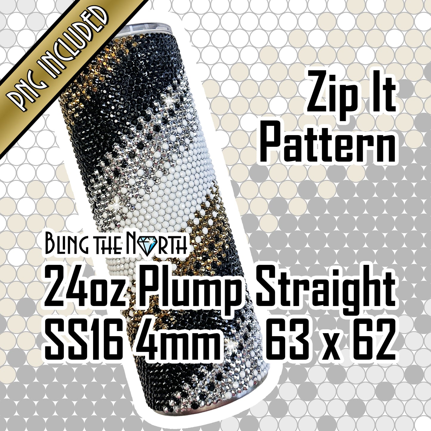 ZIP IT Rhinestone Pattern Template | SS16 4mm - 24oz Plump Straight Tumbler Design | PNG for Sublimation or Vinyl