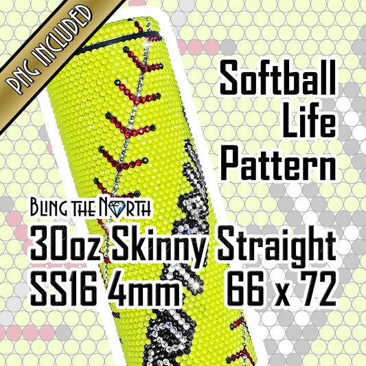 SOFTBALL LIFE Custom NAME Rhinestone Pattern Template  | SS16 4mm - 30oz Skinny Straight Tumbler Design | PNG for Sublimation or Vinyl