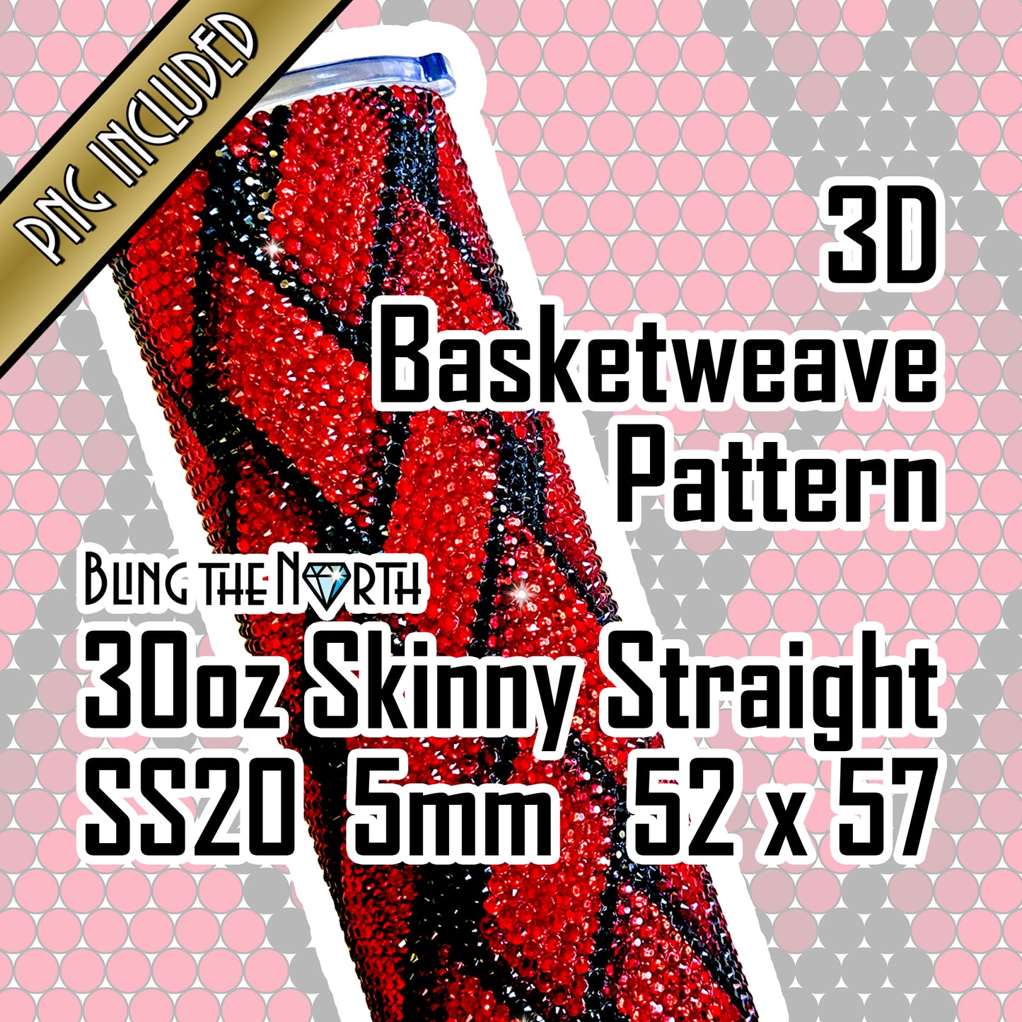 3D BASKETWEAVE Rhinestone Pattern Template | SS20 5mm - 30oz Skinny Straight Tumbler Design | PNG for Sublimation or Vinyl