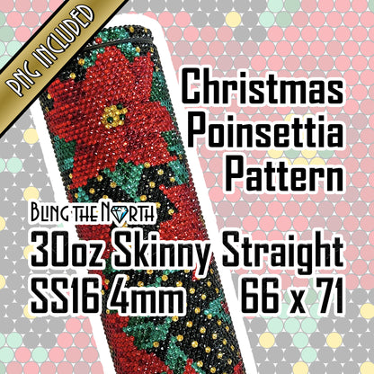 CHRISTMAS POINSETTIA Rhinestone Pattern Template | SS16 4mm  - 30oz Skinny Straight Tumbler Design | PNG for Sublimation or Vinyl