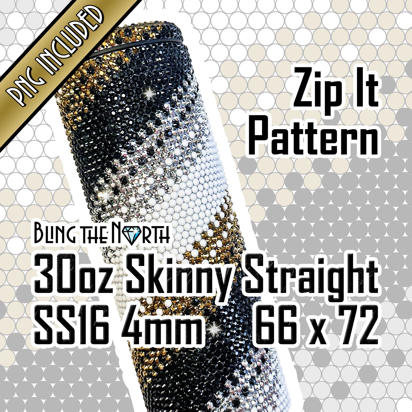 ZIP IT Rhinestone Pattern Template  | SS16 4mm - 30oz Skinny Straight Tumbler Design | PNG for Sublimation or Vinyl