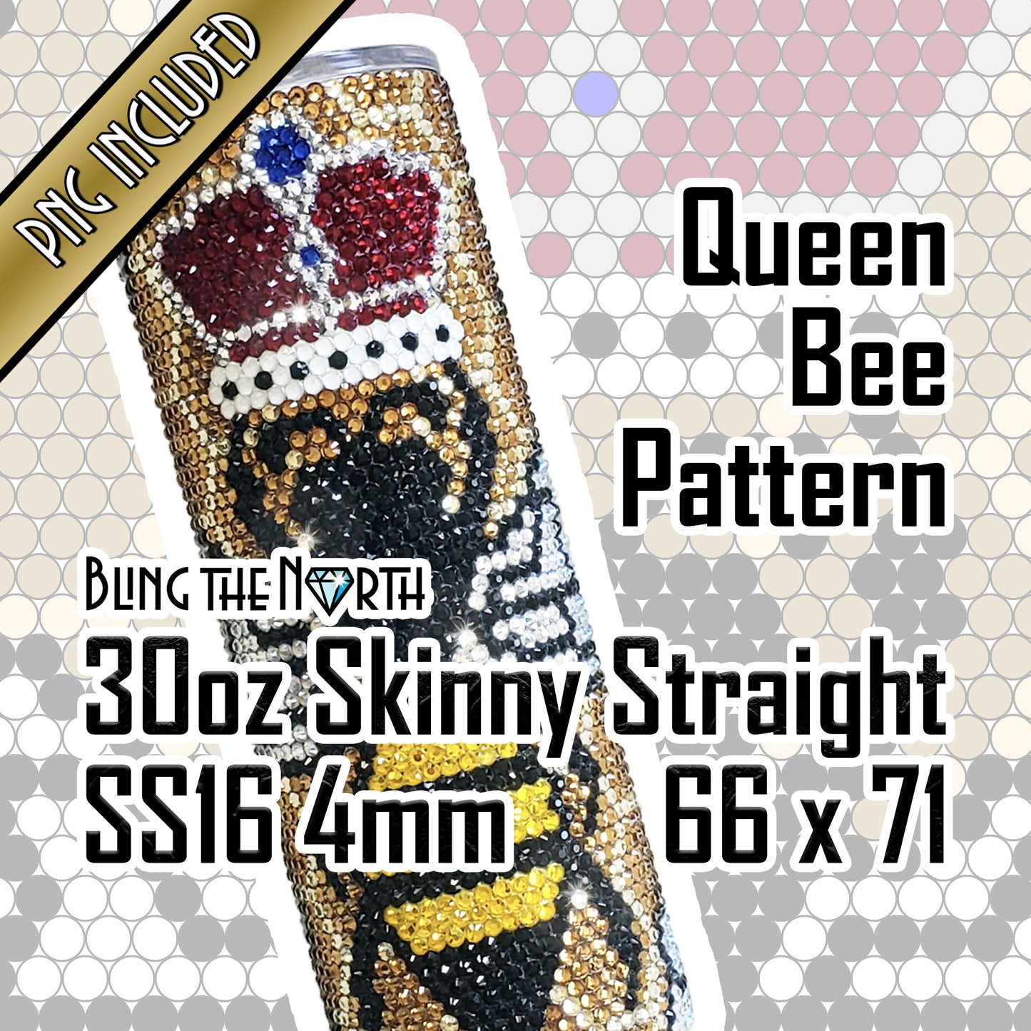 QUEEN BEE Rhinestone Pattern Template | SS16 4mm - 30oz Skinny Straight Tumbler Design | PNG for Sublimation or Vinyl