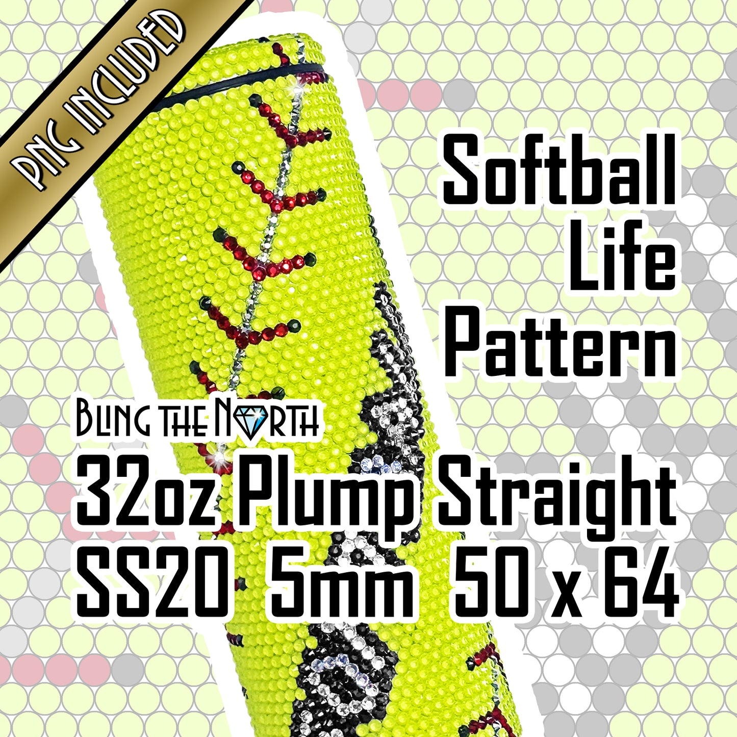 SOFTBALL LIFE Custom NAME Rhinestone Pattern Template | SS20 5mm - 32oz Plump Straight Tumbler Design | PNG for Sublimation or Vinyl