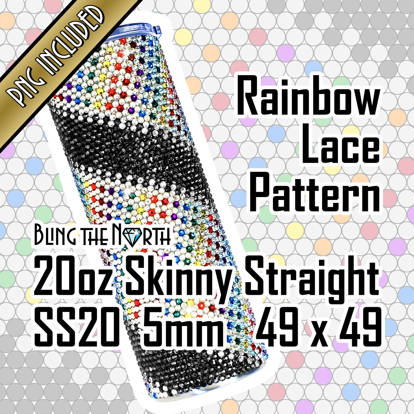 RAINBOW LACE Rhinestone Pattern Template | SS20 5mm - 20oz Straight Skinny Tumbler Design | PNG for Sublimation or Vinyl