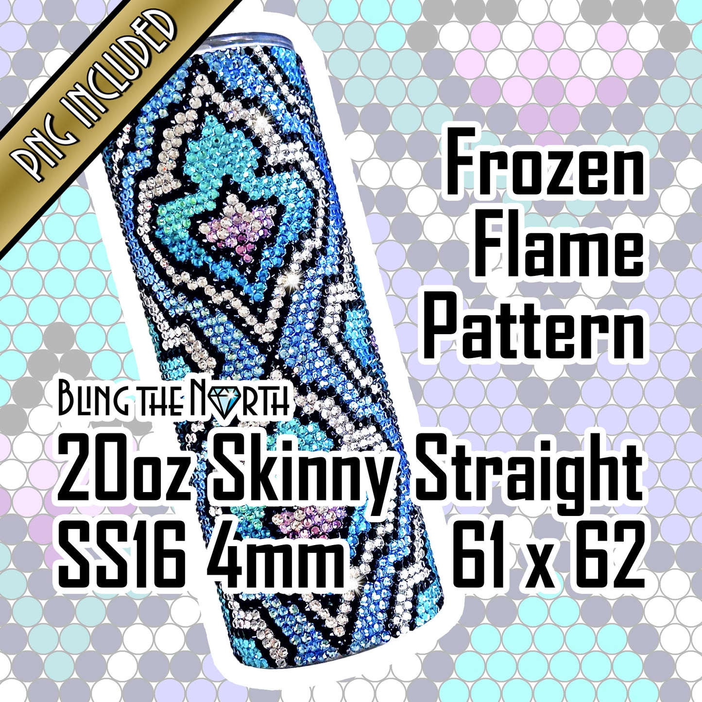 FROZEN FLAME Rhinestone Pattern Template | SS16 4mm - 20oz Skinny Straight Tumbler Design | PNG for Sublimation or Vinyl