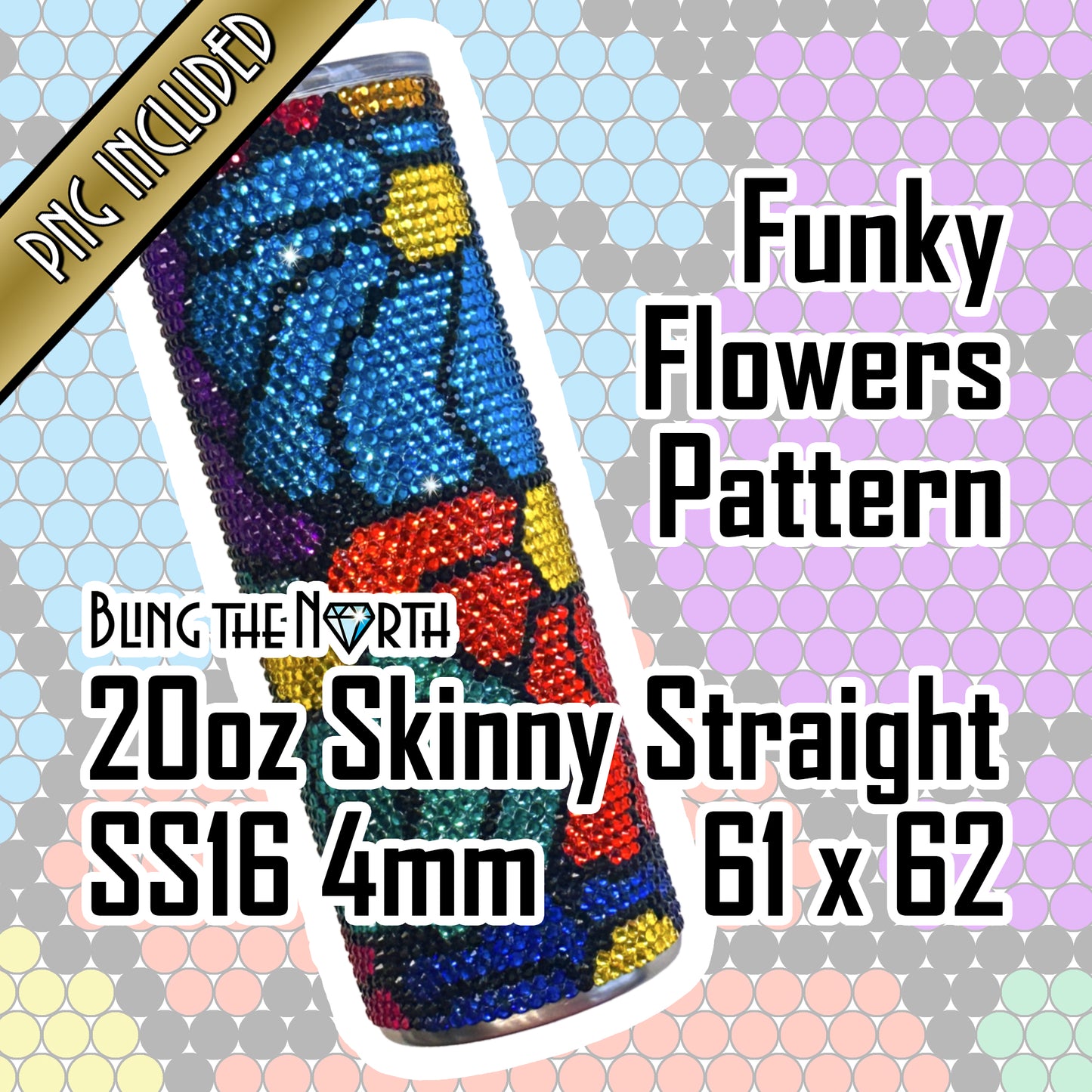 FUNKY FLOWERS Rhinestone Pattern Template | SS16 4mm - 20oz Skinny Straight Tumbler Design | PNG for Sublimation or Vinyl